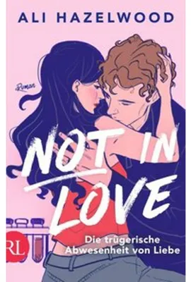 Produktbild von Not in Love - Die trügerische Abwesenheit von Liebe