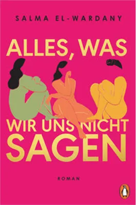Produktbild von Alles, was wir uns nicht sagen