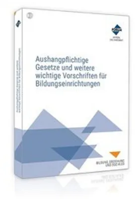 Obrázok produktu pre Aushangpflichtige Gesetze und weitere wichtige Vorschriften für Bildungseinrichtungen