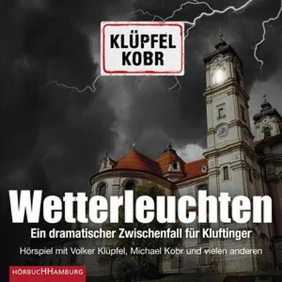 Produktbild von Wetterleuchten. Ein dramatischer Zwischenfall für Kluftinger