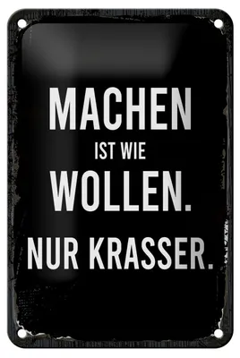 Produktbild von Blechschild Machen ist Wollen nur krasser, 30 x 20 cm, Blechschilder Spruch Glück Weisheit