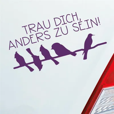 Produktbild von Auto Aufkleber Trau dich, anders zu sein! Vögel Bird Tier 19,5x10 cm Lila Sticker Heckscheibenaufkleber