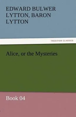 Produktbild von Alice, or the Mysteries - Book 04