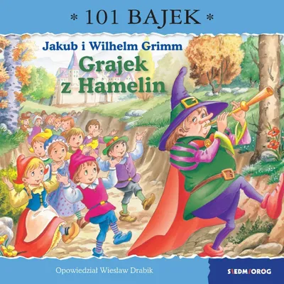 Image de Grajek z Hamelin. Wiesław Drabik / Skrzat - 101 bajek