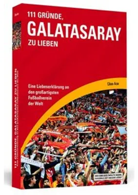 Produktbild von 111 Gründe, Galatasaray zu lieben