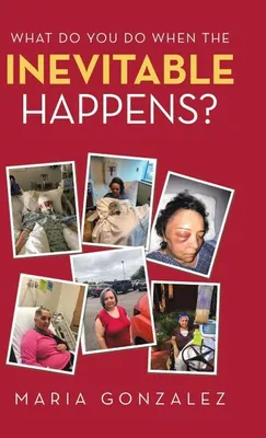 Imagen del producto de What Do You Do When the Inevitable Happens?