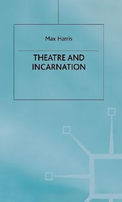 Produktbild von Theater and Incarnation