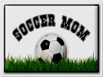 Produktbild von Blechschild Soccer Mom Fußball Mutter, 40 x 30 cm, Blechschilder Spruch Sport Hobby