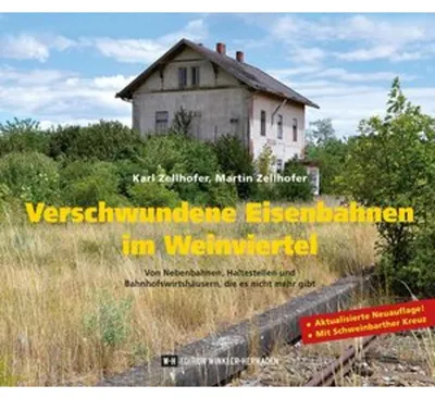 Obrázok produktu pre Verschwundene Eisenbahnen im Weinviertel
