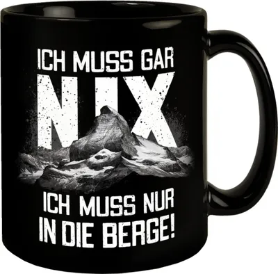 Produktbild von Berglandschaft Tasse - Ich muss nur in die Berge