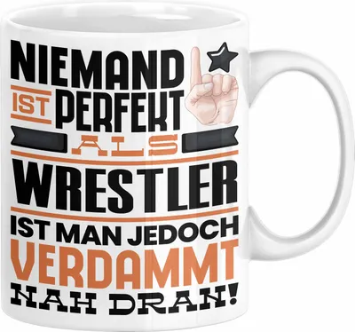 Produktbild von Wrestler Geschenk Tasse Lustige Geschenkidee für Wrestler Geburtstag Kaffee-Becher Niemand Ist Perfekt Aber Als Wrestler Ist Man Nah Dran (Weiß)