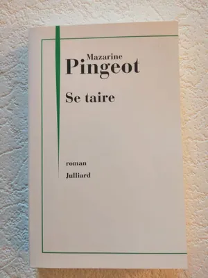 Image de PINGEOT  Mazarine - Se taire