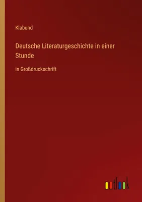 Produktbild von Deutsche Literaturgeschichte in einer Stunde