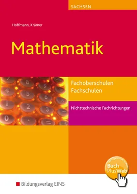 Produktbild von Mathematik. Schulbuch. Fachoberschulen und Fachschulen nichttechnische Fachrichtungen. Sachsen