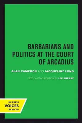 Produktbild von Barbarians and Politics at the Court of Arcadius