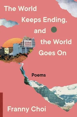 Produktbild von The World Keeps Ending, and the World Goes on