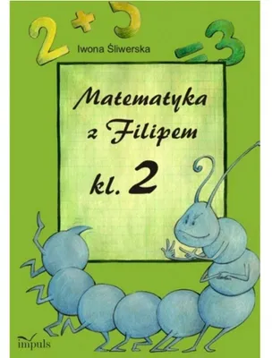 Zdjęcie produktu dla Matematyka z Filipem klasa 2