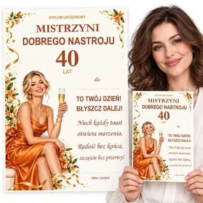Zdjęcie produktu dla Certyfikat na 40 Urodziny Mistrzyni Dobrego Nastroju Dyplom dla Niej