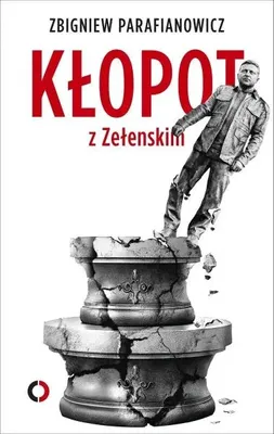 Immagine prodotto di Il problema con Zelensky - Zbigniew Parafianowicz