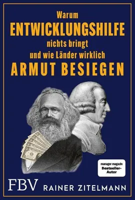 Zdjęcie produktu dla Rainer Zitelmann: Warum Entwicklungshilfe nichts bringt und