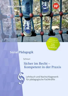 Image de Sicher im Recht - Kompetent in der Praxis: Lehrbuch und Nachschlagewerk für pädagogische Fachkräfte