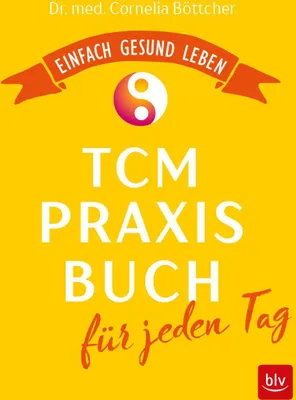 Produktbild von Das TCM-Praxisbuch für jeden Tag