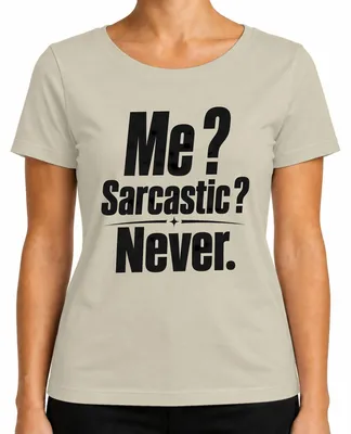 Imagen del producto de ¿Yo? ¿Sarcástico? ¡Nunca. Camiseta para mujer con el texto "Sarcasmo, ironía, humor, declaración, cinismo", color natural, talla M