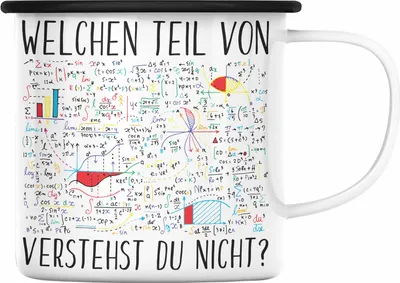 Produktbild von Trendation - Lustige Emaille Tasse Geschenk Welchen Tell Von Verstehst du Nicht Mathematiker Physiker Mathelehrer Geschenkidee (Schwarz)