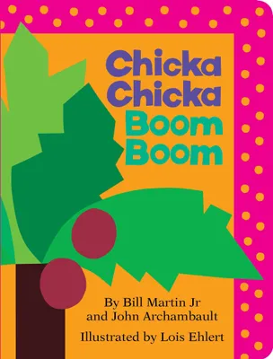Produktbild von Chicka Chicka Boom Boom (Chicka Chicka Book, A)