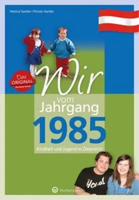 Obrázok produktu pre Wir vom Jahrgang 1985 - Kindheit und Jugend in Österreich