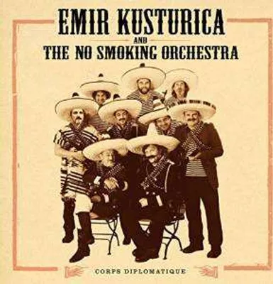 Produktbild von Emir Kusturica & The No Smoking Orchestra - Corps Diplomatique