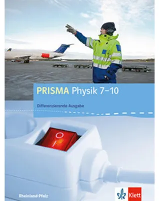 Produktbild von Prisma Physik 7.-10. Schuljahr - Ausgabe für Rheinland-Pfalz - Differenzierende Ausgabe. Schülerbuch mit Schüler-CD-ROM