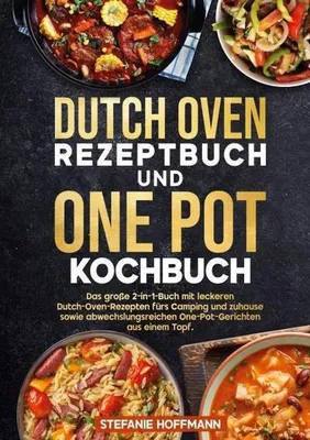 Produktbild von Dutch Oven Rezeptbuch und One Pot Kochbuch