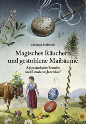 Obrázek produktu pro Magisches Räuchern und gestohlene Maibäume