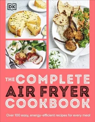Produktbild von The Complete Air Fryer Cookbook
