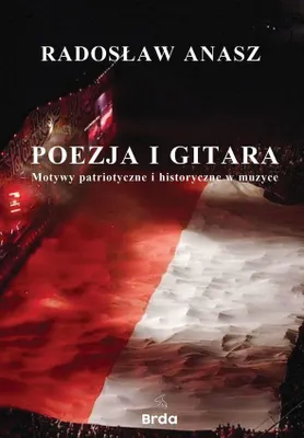 Produktbild von Poezja i gitara Motywy patriotyczne i historyczne w muzyce