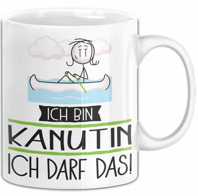 Produktbild von Geschenk für Kanutin Tasse Lustige Geschenkidee Geburtstag Ich Bin Kanutin Ich Darf Das (Weiß)