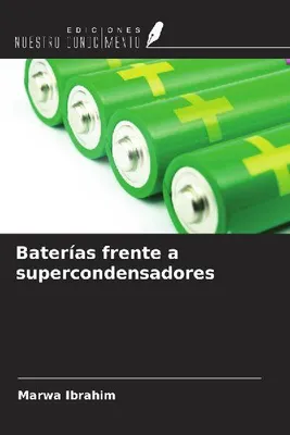 Produktbild von Batterien versus Superkondensatoren