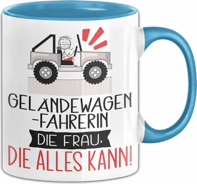 Produktbild von Geländewagenfahrerin Geschenk Tasse Becher Die Frau Die Allen Kann Geschenkidee für eine Geländewagenfahrerin Lustig (Blau)