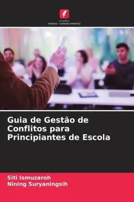 Produktbild von Guia de Gestão de Conflitos para Principiantes de Escola