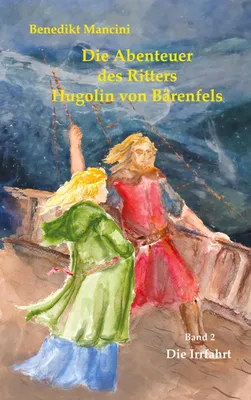 Produktbild von Die Abenteuer des Ritters Hugolin von Bärenfels