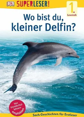 Produktbild von SUPERLESER! Wo bist du, kleiner Delfin?