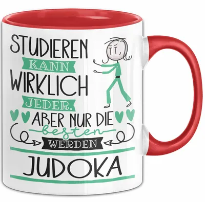 Produktbild von Judoka Tasse Lustiges Geschenk Studieren Kann Wirklich Jeder Nur Die Besten Werden Judoka (Rot)