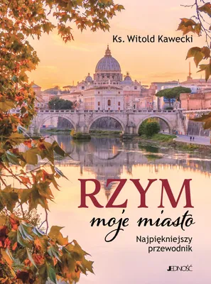 Image de Rzym, moje miasto. Najpiękniejszy przewodnik - Książka