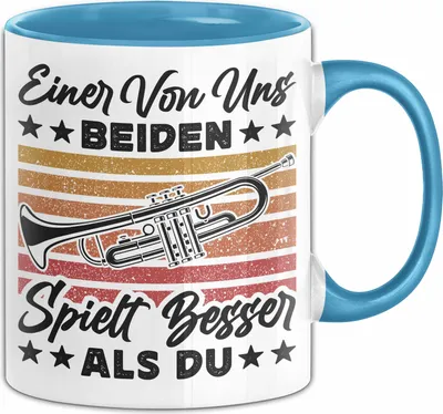 Produktbild von Trompete Tasse Geschenk Spruch Für Trompeten-Spieler Einer Von Uns Beiden Spielt Besser Als Du Becher (Blau)
