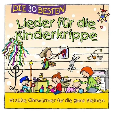 Produktbild von Die 30 besten Lieder für die Kinderkrippe