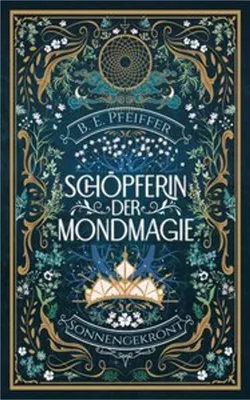 Obrázek produktu pro Schöpferin der Mondmagie - Sonnengekrönt