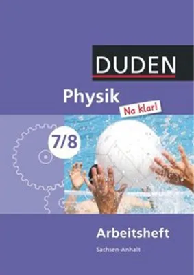 Immagine prodotto di Physik Na klar! 7/8 Arbeitsheft. Sachsen-Anhalt Sekundarschule