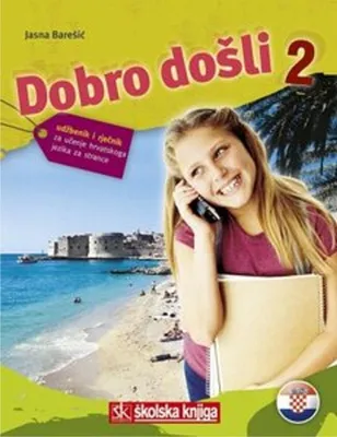 Obrázek produktu pro Dobro dosli 2 - Kroatisch als Fremdsprache Lehrbuch 2 udbenik za ucenje hrvatskog jezika za strance