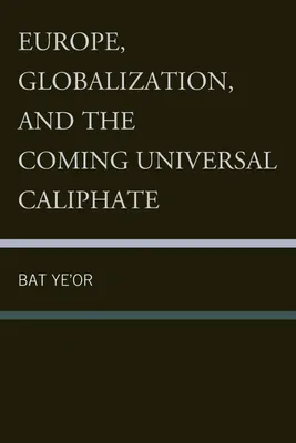 Produktbild von Europe, Globalization, and the Coming of the Universal Caliphate